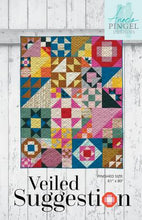 Load image into Gallery viewer, Veiled Suggestion Quilt Pattern