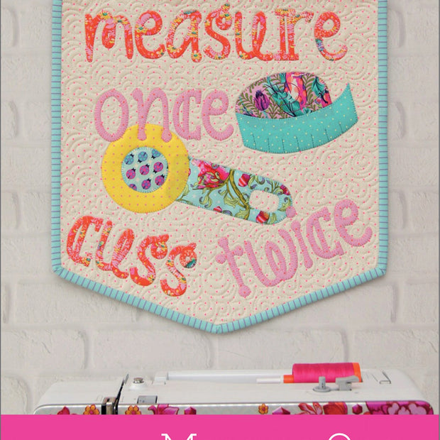 Measure Once Mini Quilt Pattern