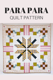 Para Para Quilt Pattern